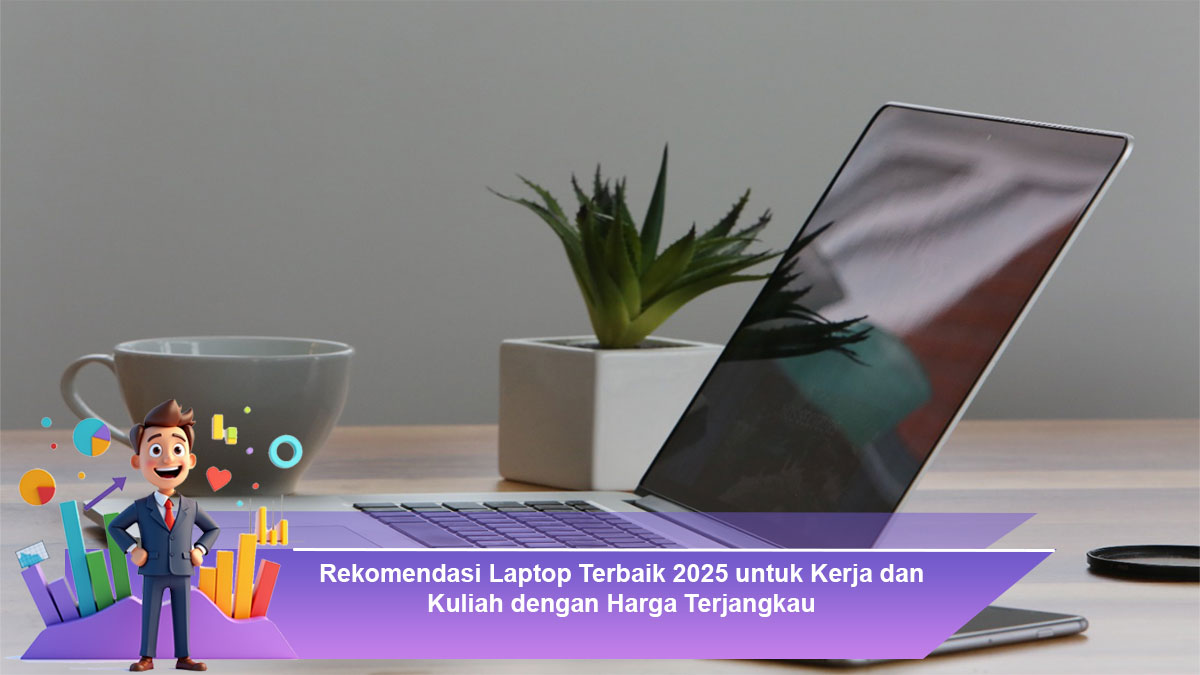 Rekomendasi-Laptop-Terbaik-2025-untuk-Kerja-dan-Kuliah-dengan-Harga-Terjangkau