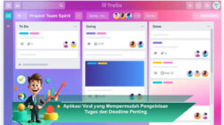 Aplikasi Viral yang Mempermudah Pengelolaan Tugas dan Deadline Penting