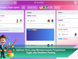 Aplikasi Viral yang Mempermudah Pengelolaan Tugas dan Deadline Penting