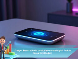Gadget Terbaru Hadir untuk Kebutuhan Digital Praktis Masa Kini Modern