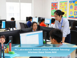 PC Laboratorium Sekolah Untuk Praktikum Teknologi Informasi Dasar Siswa Aktif