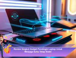 Review Singkat Gadget Pendingin Laptop Untuk Menjaga Suhu Tetap Stabil