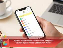 Aplikasi Viral Bermanfaat Membantu Mengelola Catatan Digital Pribadi Lebih Aman Praktis