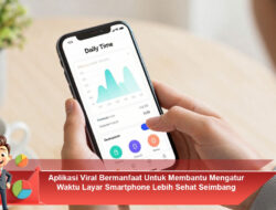 Aplikasi Viral Bermanfaat Untuk Membantu Mengatur Waktu Layar Smartphone Lebih Sehat Seimbang