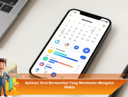 Aplikasi Viral Bermanfaat yang Membantu Mengatur Waktu