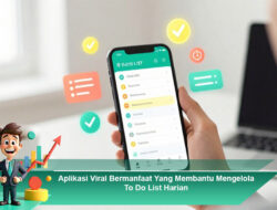 Aplikasi Viral Bermanfaat Yang Membantu Mengelola To Do List Harian