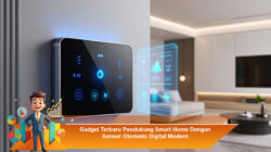 Gadget Terbaru Pendukung Smart Home Dengan Sensor Otomatis Digital Modern
