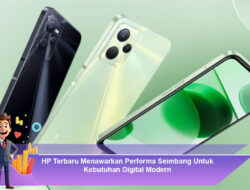 HP Terbaru Menawarkan Performa Seimbang Untuk Kebutuhan Digital Modern