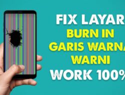 Cara Mudah Mengatasi Masalah Layar HP Burn In Pada Panel Layar AMOLED